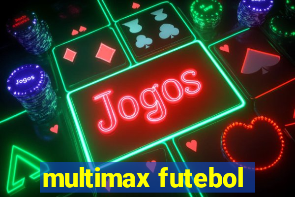 multimax futebol